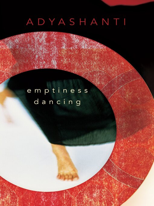 Title details for Emptiness Dancing by Adyashanti - Available